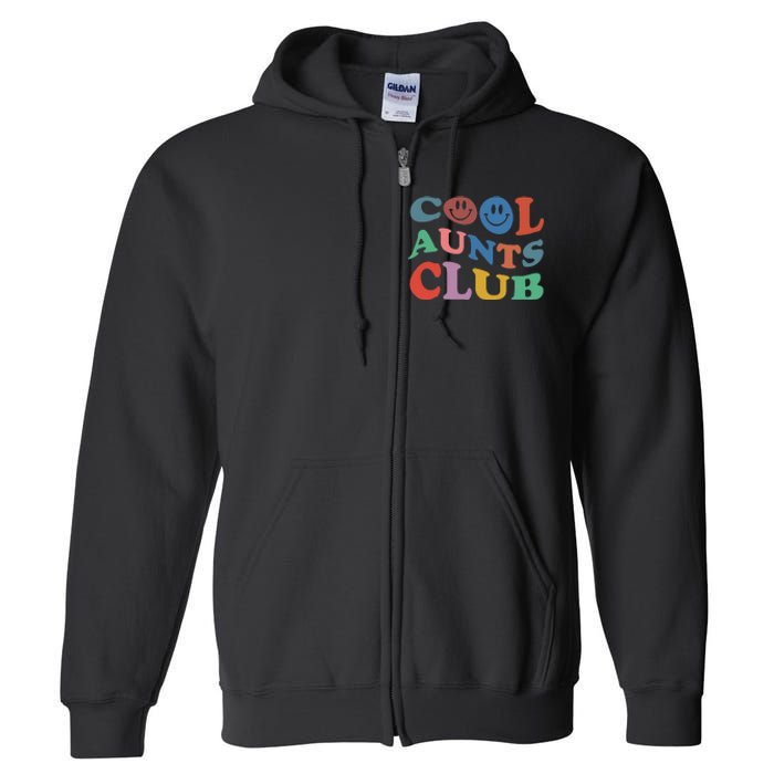 Official Member Cool Aunts Club Best Aunt Ever Gift For Aunt Full Zip Hoodie