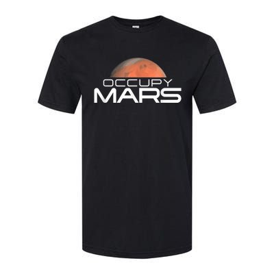 Occupy Mars Colonize Space Softstyle CVC T-Shirt