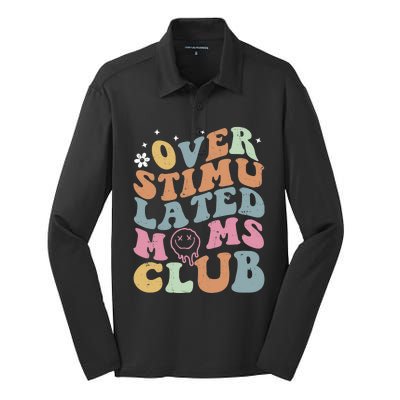 Overstimulated Moms Club Funny Saying Groovy Wo Silk Touch Performance Long Sleeve Polo