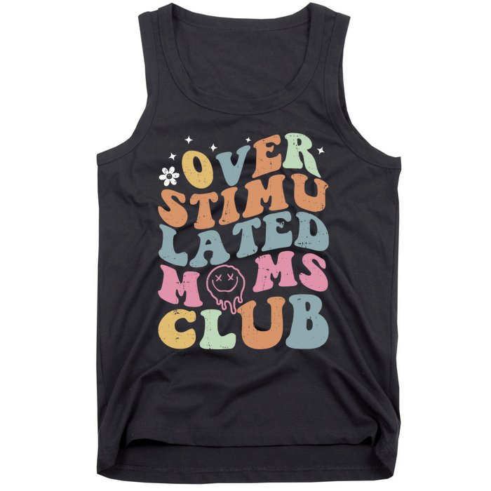 Overstimulated Moms Club Funny Saying Groovy Wo Tank Top