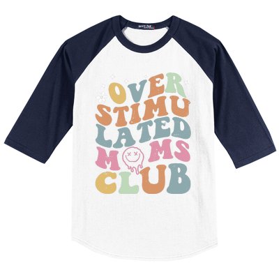 Overstimulated Moms Club Funny Saying Groovy Wo Baseball Sleeve Shirt