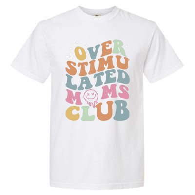 Overstimulated Moms Club Funny Saying Groovy Wo Garment-Dyed Heavyweight T-Shirt