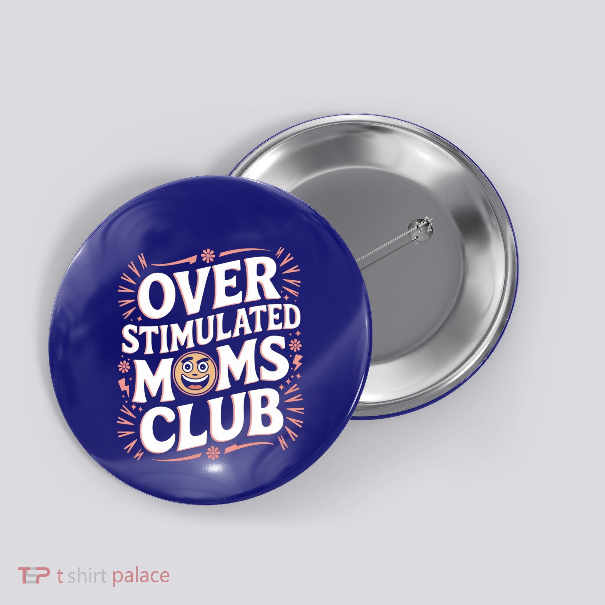 Overstimulated Moms Club Funny Parenting Squad Funny Gift Button