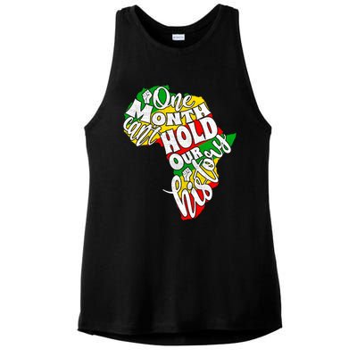 One Month Can't Hold Our History Juneteenth Africa American Cool Gift Ladies PosiCharge Tri-Blend Wicking Tank