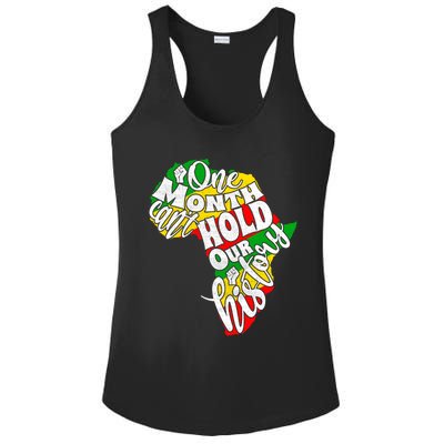 One Month Can't Hold Our History Juneteenth Africa American Cool Gift Ladies PosiCharge Competitor Racerback Tank