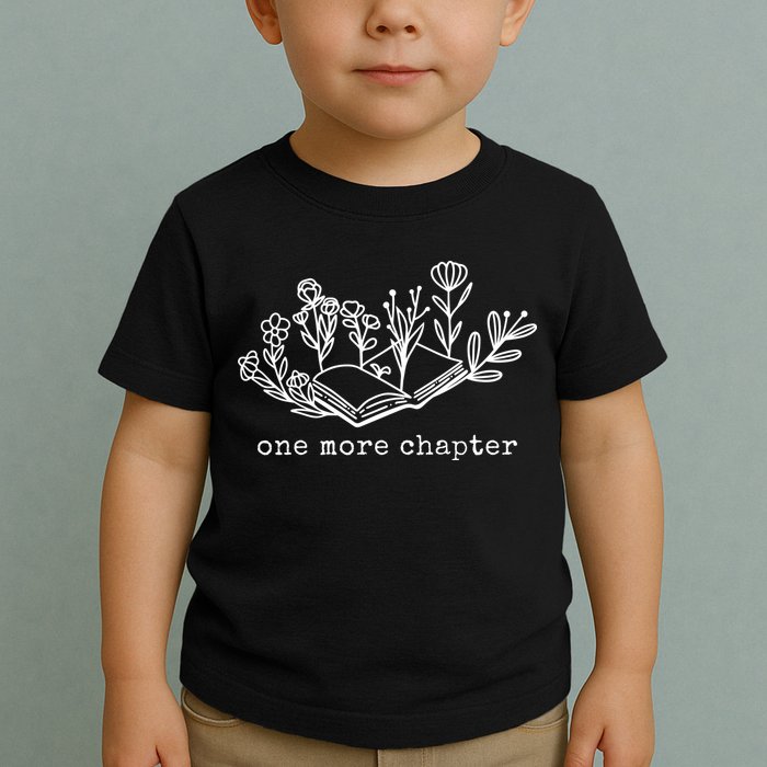 One More Chapter Book Lover Toddler T-Shirt