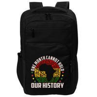 One Month Cannot Hold Our History Black History Month Impact Tech Backpack