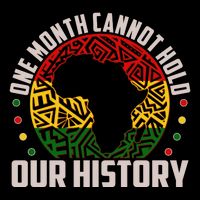 One Month Cannot Hold Our History Black History Month Drawstring Bag