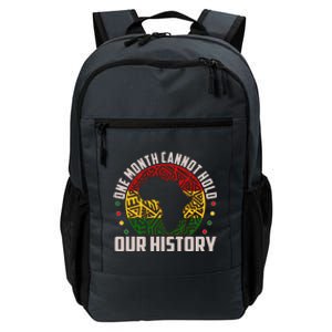 One Month Cannot Hold Our History Black History Month Daily Commute Backpack