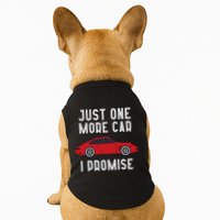 One More Car Part I Promise For Car Enthusiast Doggie Tank