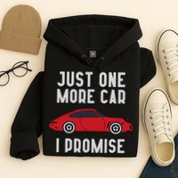 One More Car Part I Promise For Car Enthusiast Hoodie