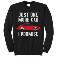 One More Car Part I Promise For Car Enthusiast Sweatshirt