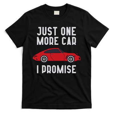 One More Car Part I Promise For Car Enthusiast T-Shirt