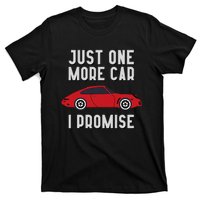 One More Car Part I Promise For Car Enthusiast T-Shirt