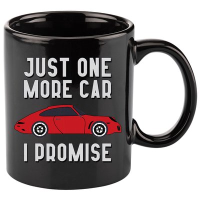 One More Car Part I Promise For Car Enthusiast 11oz C Handle Ceramic Mug