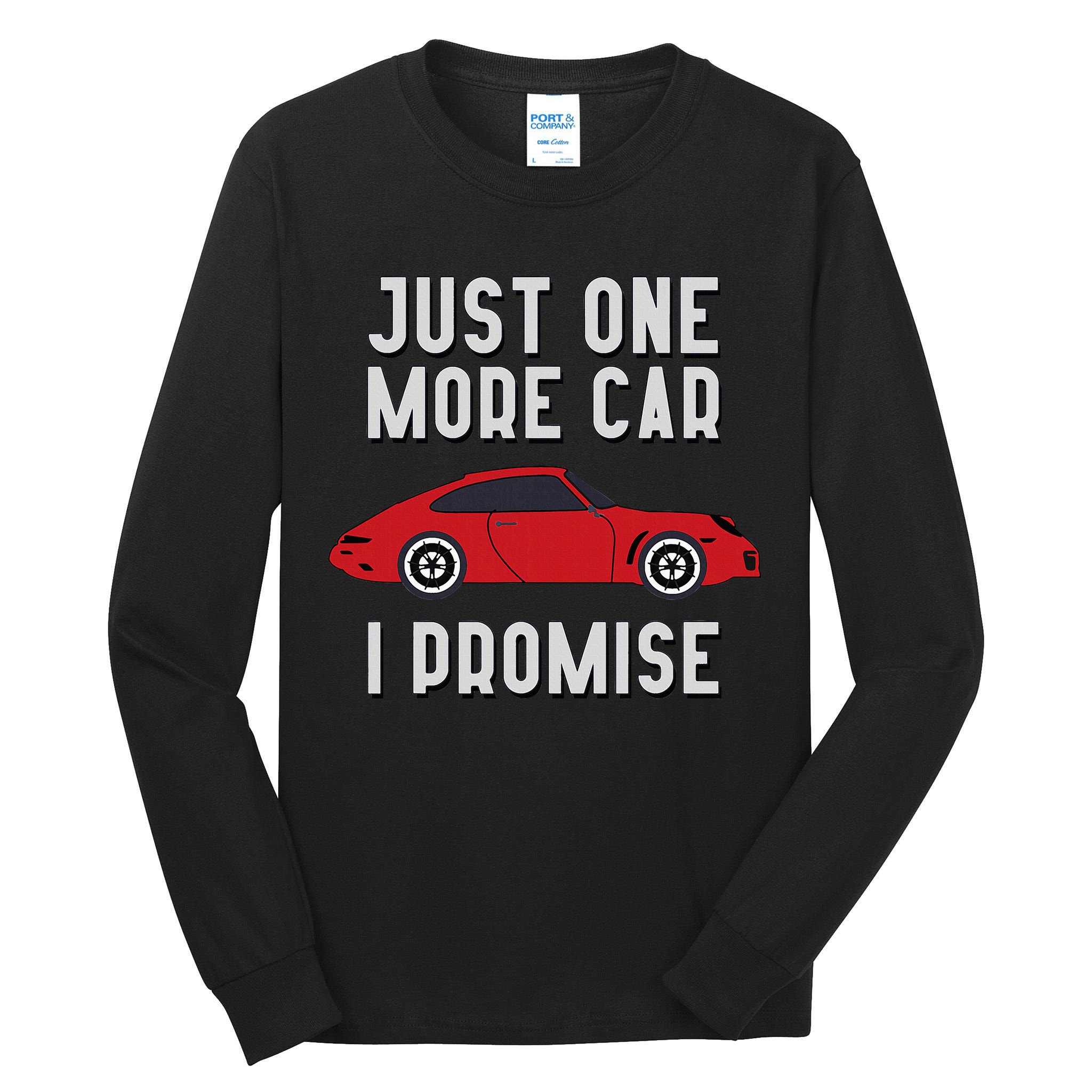 One More Car Part I Promise For Car Enthusiast Tall Long Sleeve T-Shirt