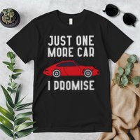 One More Car Part I Promise For Car Enthusiast Premium T-Shirt