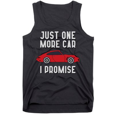 One More Car Part I Promise For Car Enthusiast Tank Top
