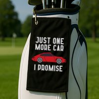 One More Car Part I Promise For Car Enthusiast Golf Towel