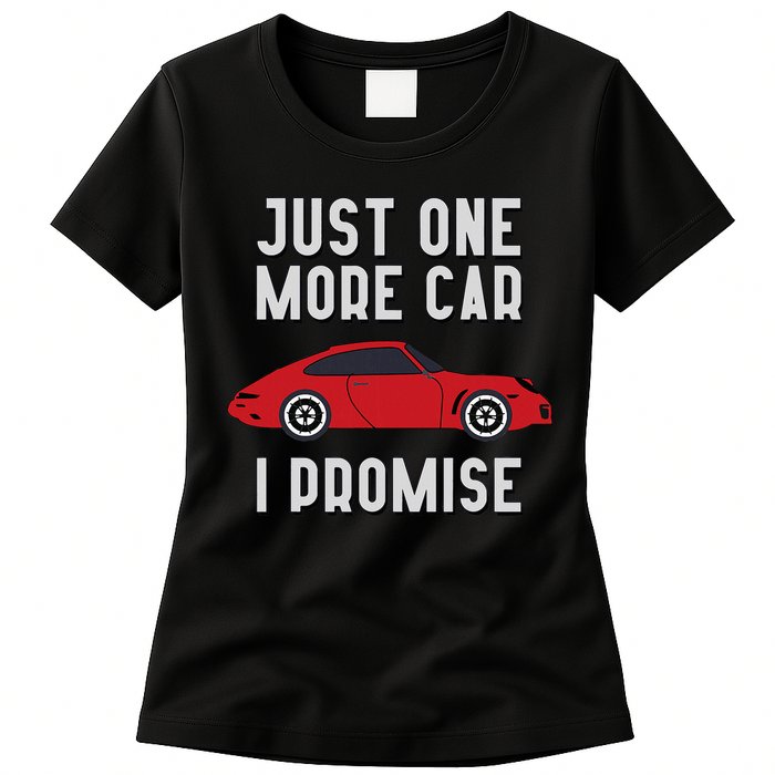 One More Car Part I Promise For Car Enthusiast Womens T-Shirt