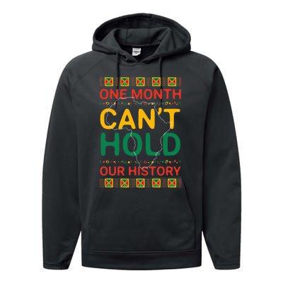 One Month Can't Hold Our History African Black History Month Performance Fleece Hoodie