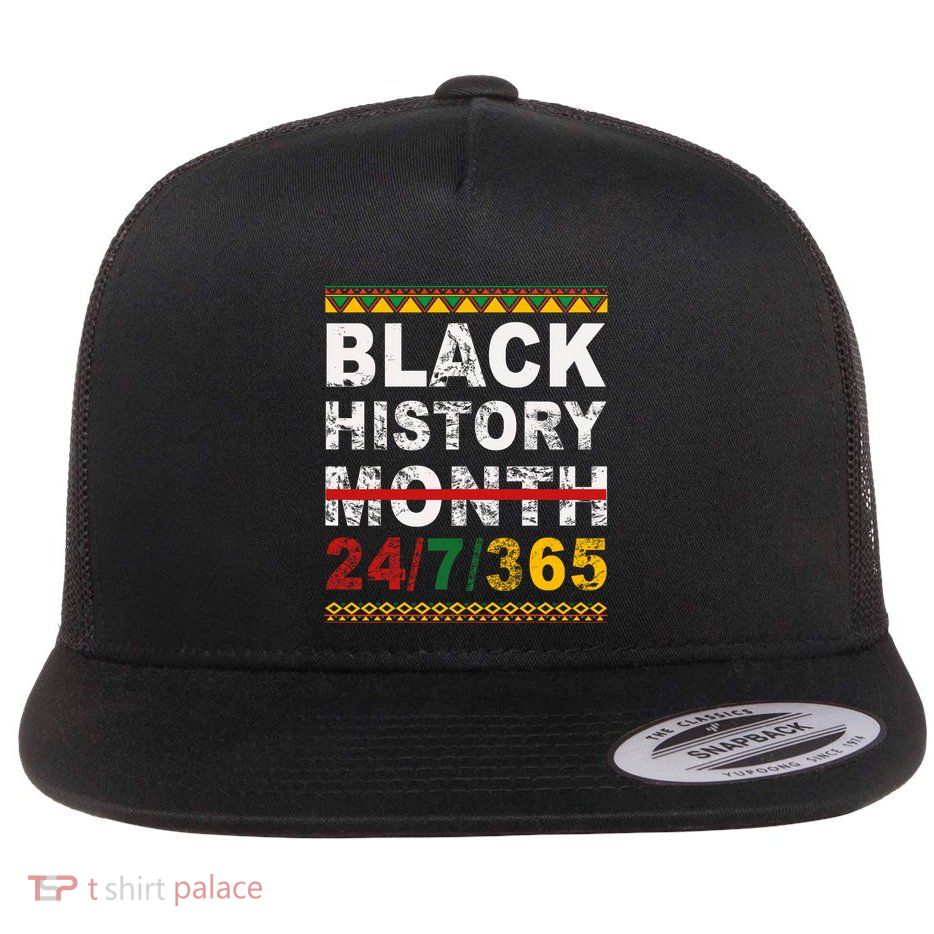 One Month CanT Hold Our History Black History Month Flat Bill Trucker Hat