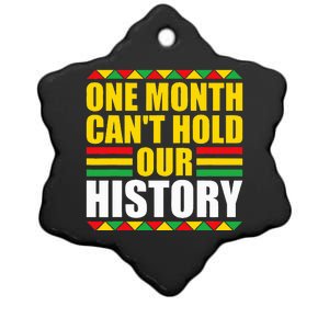 One Month Cant Hold Our History Pan African Black History Ceramic Star Ornament