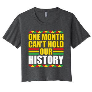 One Month Cant Hold Our History Pan African Black History Women's Crop Top Tee