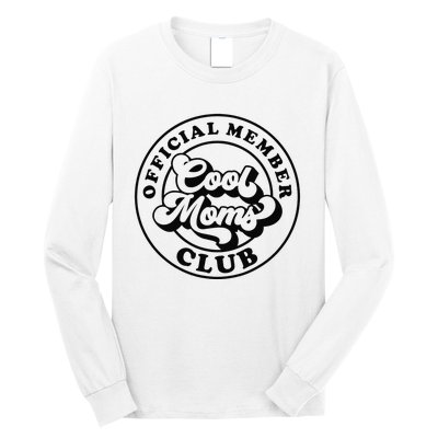 Offical Member Cool Moms Club Mom Life Funny Mothers Day Long Sleeve Shirt