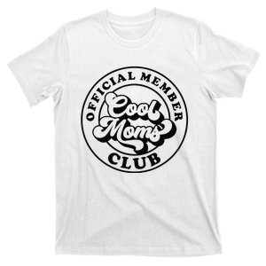 Offical Member Cool Moms Club Mom Life Funny Mothers Day T-Shirt