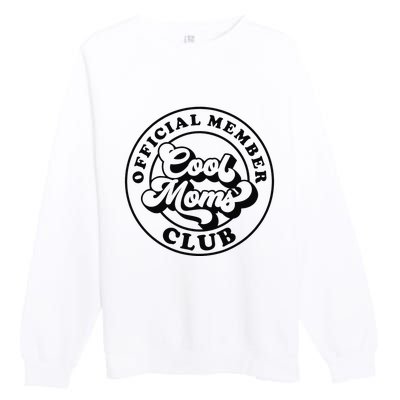 Offical Member Cool Moms Club Mom Life Funny Mothers Day Premium Crewneck Sweatshirt