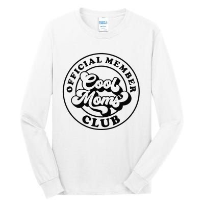 Offical Member Cool Moms Club Mom Life Funny Mothers Day Tall Long Sleeve T-Shirt