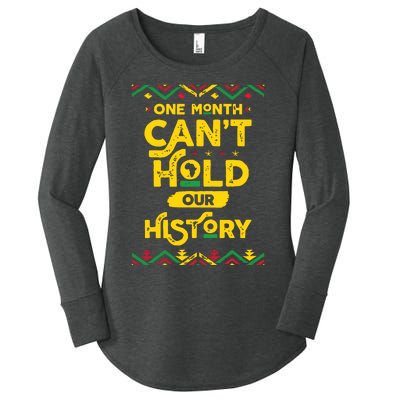 One Month Cant Hold Our History African Black History Month Women's Perfect Tri Tunic Long Sleeve Shirt