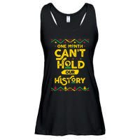 One Month Cant Hold Our History African Black History Month Ladies Essential Flowy Tank