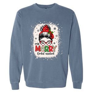 One Merry Dental Assistant Messy Bun Dental Nurse Christmas Garment-Dyed Sweatshirt