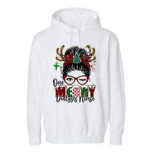 One Merry Dialysis Nurse Messy Bun Christmas Love Nurse Life Gift Garment-Dyed Fleece Hoodie