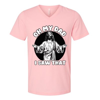Oh My Dad I Saw That Funny Jesus Humor V-Neck T-Shirt