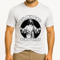 Oh My Dad I Saw That Funny Jesus Humor Cooling Performance Crew T-Shirt