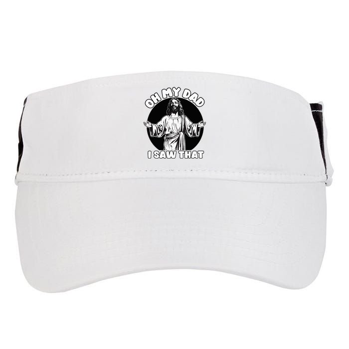 Oh My Dad I Saw That Funny Jesus Humor Adult Drive Performance Visor