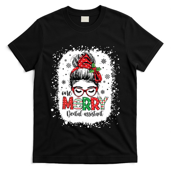 One Merry Dental Assistant Messy Bun Dental Nurse Christmas T-Shirt