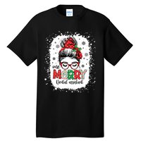 One Merry Dental Assistant Messy Bun Dental Nurse Christmas Tall T-Shirt