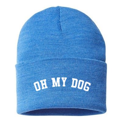 Oh My Dog Great Gift Sustainable Knit Beanie