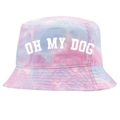 Oh My Dog Great Gift Tie-Dyed Bucket Hat