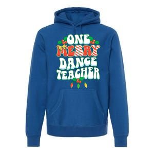 One Merry Dance Teacher Christmas Xmas Dancing Gift Premium Hoodie