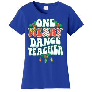 One Merry Dance Teacher Christmas Xmas Dancing Gift Women's T-Shirt