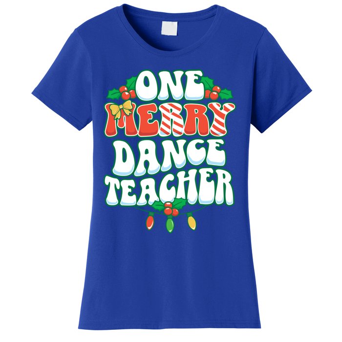 One Merry Dance Teacher Christmas Xmas Dancing Gift Women's T-Shirt