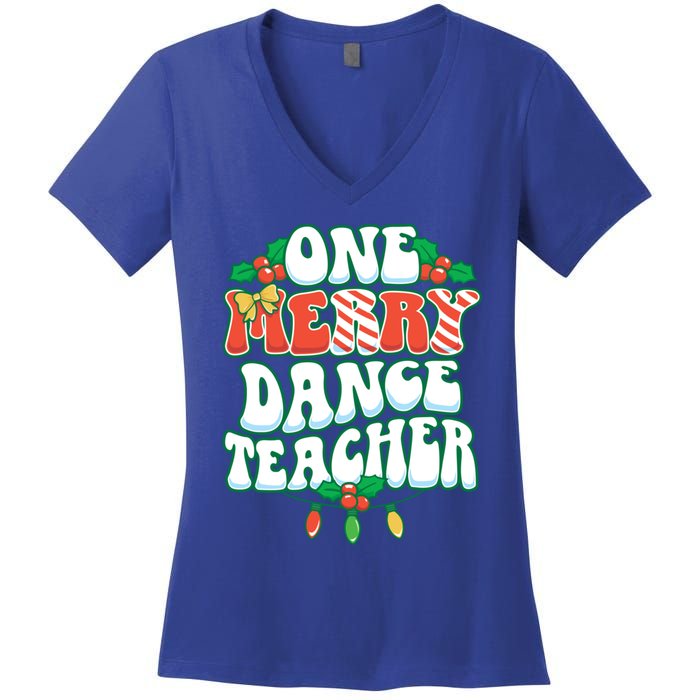 One Merry Dance Teacher Christmas Xmas Dancing Gift Women's V-Neck T-Shirt