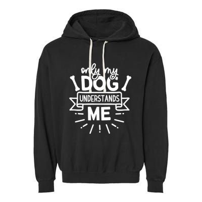 Only My Dog Garment-Dyed Fleece Hoodie