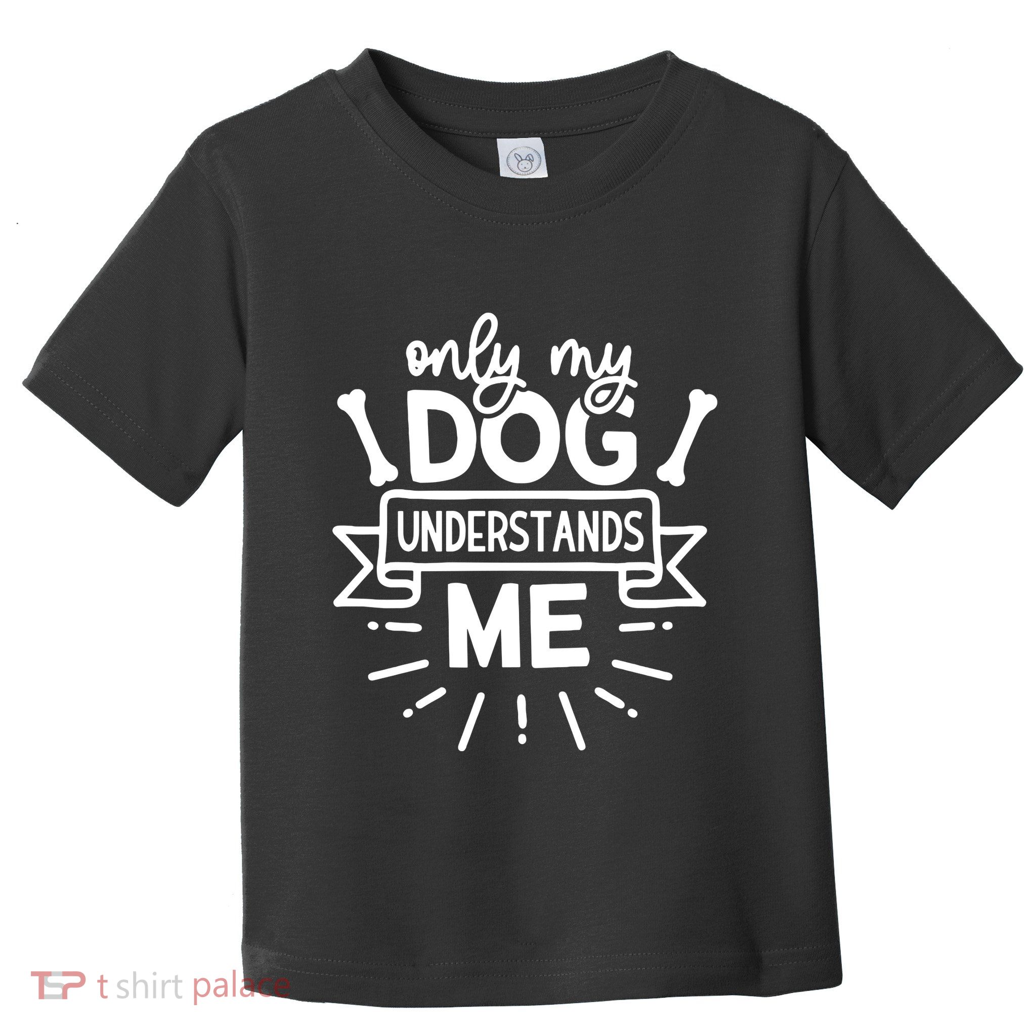 Only My Dog Toddler T-Shirt