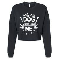Only My Dog Cropped Pullover Crew